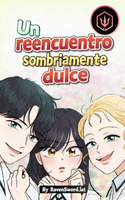 Un reencuentro sombriamente dulce